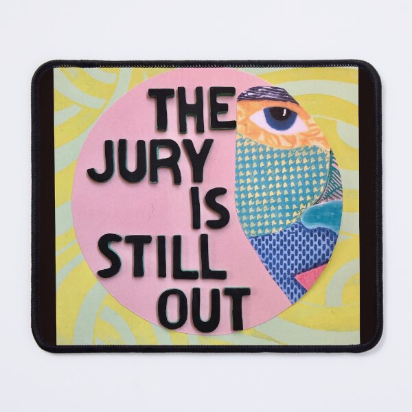 Item preview, The Jury Is Still Out 2 designed and sold by prunellaparsnip.