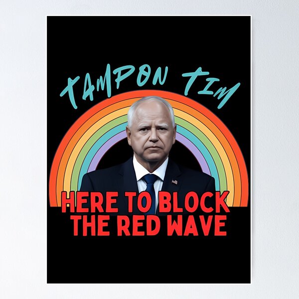 Item preview, Tampon Tim Here To Block The Red Wave  designed and sold by RohanDaho.