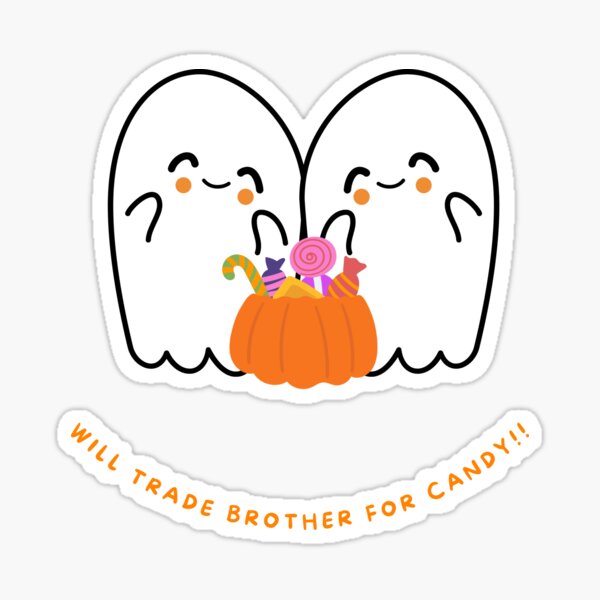 Item preview, Will Trade Brother For Candy!! designed and sold by TShirtCrafters.