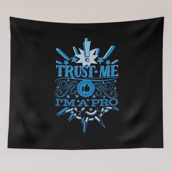 Item preview, Trust Me, I’m a Pro designed and sold by UNK-Fatigues.