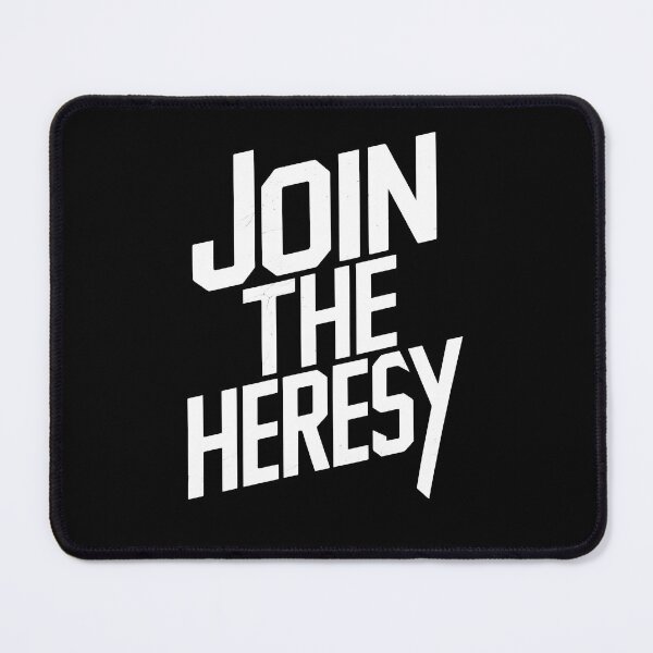 Item preview, Join the Heresy designed and sold by Dilwish5.