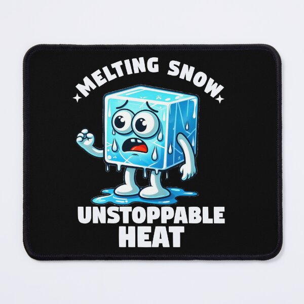 Item preview, Melting snow unstoppable heat  designed and sold by ABC  Designer.