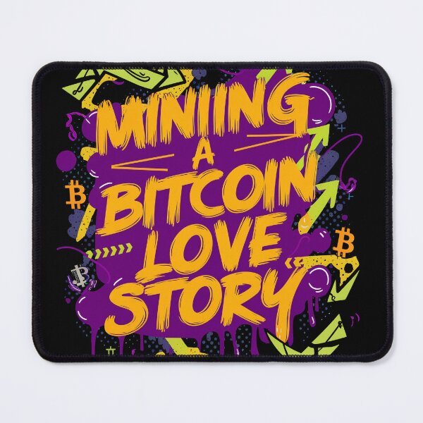 Item preview, Mining A Bitcoin Love Story  designed and sold by RadDeck.