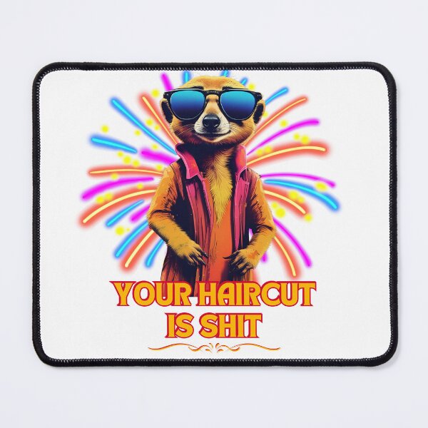 Item preview, Meerkat Hair Insult designed and sold by pUNKnown.