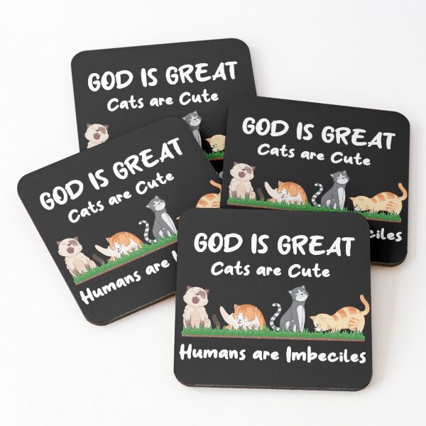 Item preview, God Is Great, Cats Are Cute, Humans Are Imbeciles T Shirt designed and sold by Millie8282.