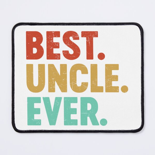 Item preview, Best Uncle Ever Favourite Uncle Ever Best Family Uncle's Day designed and sold by farhanhafeez.