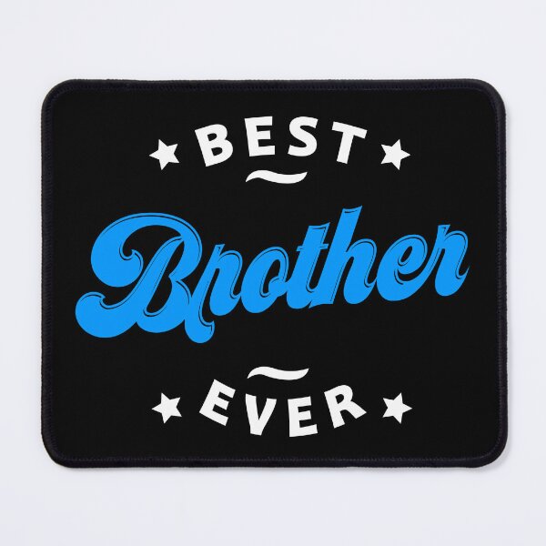 Item preview, Best Brother Ever Favourite Brother Ever Best Family Ever designed and sold by farhanhafeez.