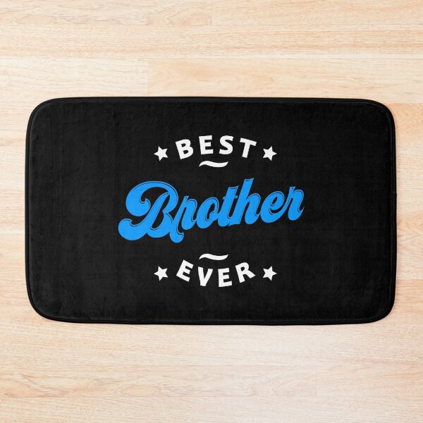 Item preview, Best Brother Ever Favourite Brother Ever Best Family Ever designed and sold by farhanhafeez.