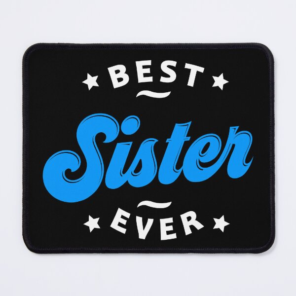 Item preview, Best Sister Ever Favourite Sister Women's Day Best Family designed and sold by farhanhafeez.