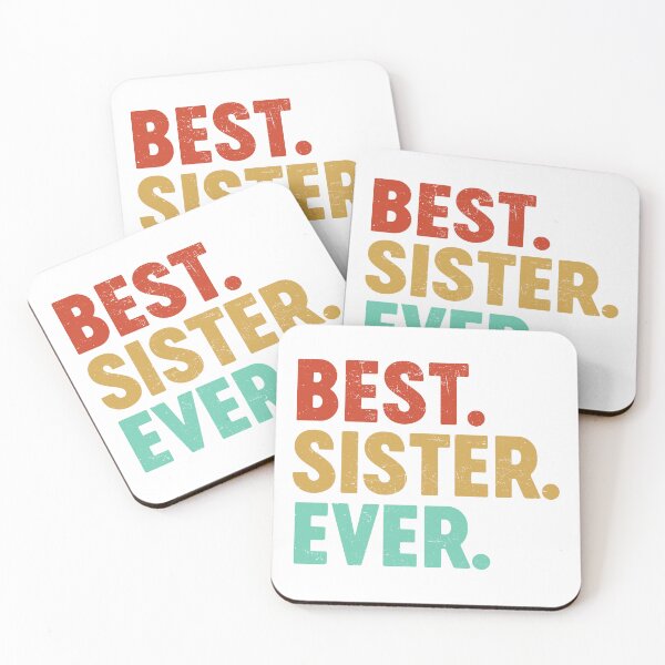 Item preview, Best Sister Ever Favourite Sister Women's Day Best Family designed and sold by farhanhafeez.