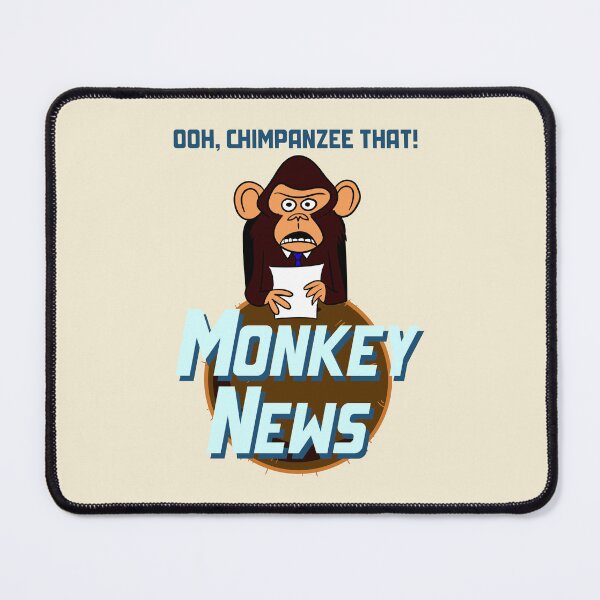 Item preview, Ohh Chimpanzee That - Monkey News designed and sold by McPod.