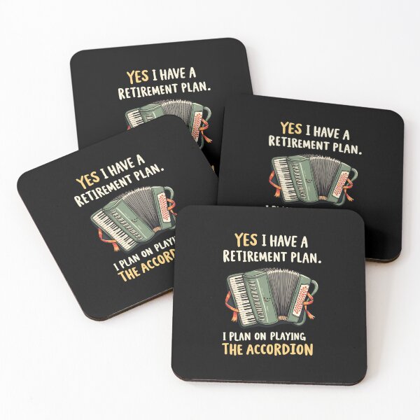 Item preview, Yes I Have A Retirement Plan. I Plan On Playing Accordion designed and sold by NajjjooShop.