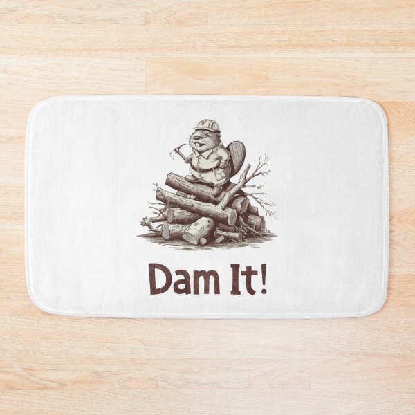 Item preview, Dam it Beaver, funnyfits70, Humor, Funny designed and sold by FunnyFits70.