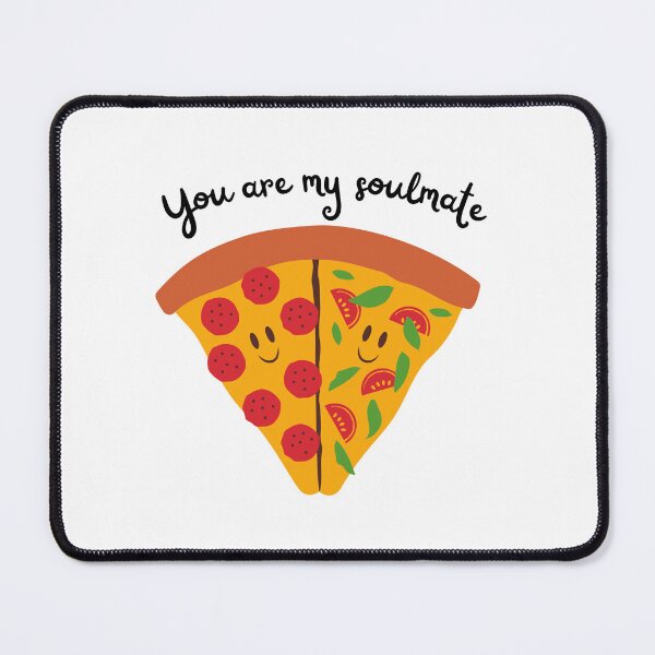 Item preview, You are my Soulmate - Pizza Lover Cute Couple  designed and sold by MiKy1997.