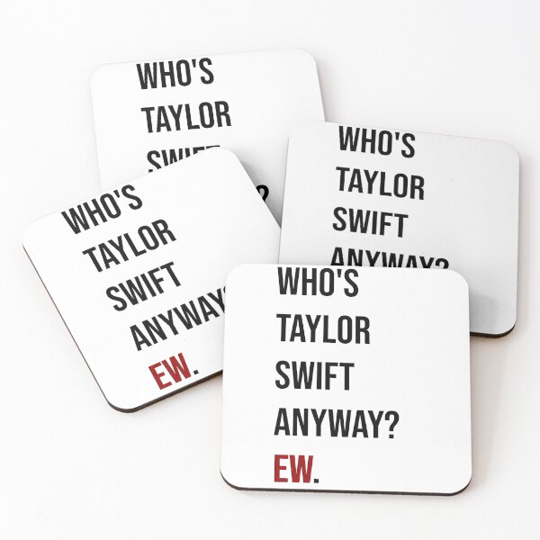 Item preview, Red tshirt: who's taylor swift anyway? ew. | Taylor Swift designed and sold by evreytime.