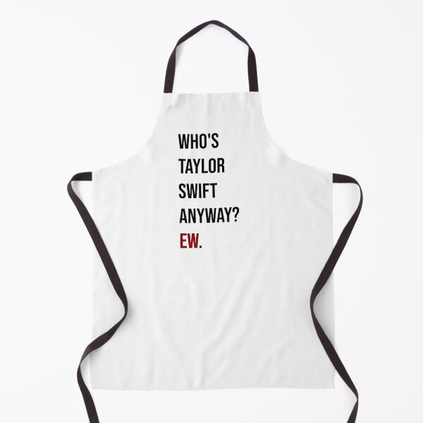 Item preview, Red tshirt: who's taylor swift anyway? ew. | Taylor Swift designed and sold by evreytime.