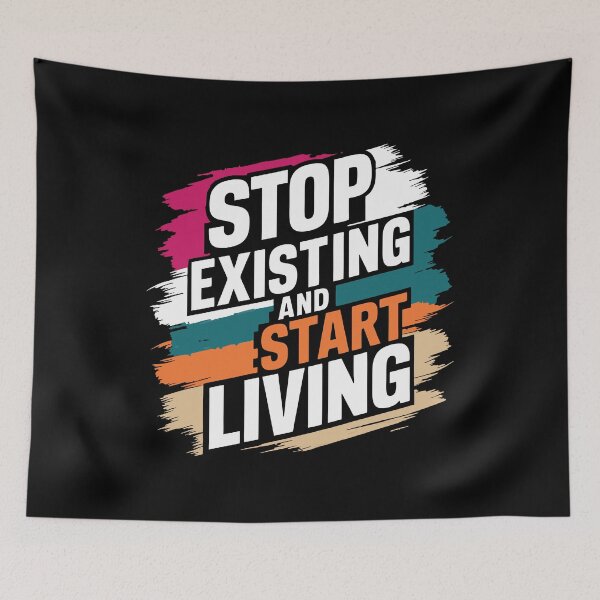 Item preview, Stop existing start living designed and sold by DesignsCornerCo.