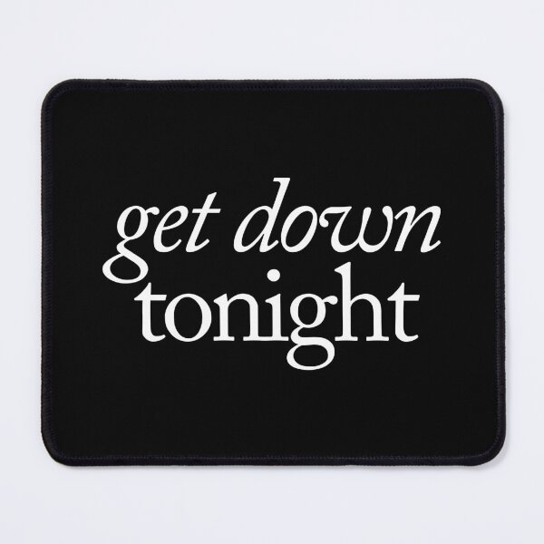 Item preview, Get down tonight designed and sold by SpilloDesign.