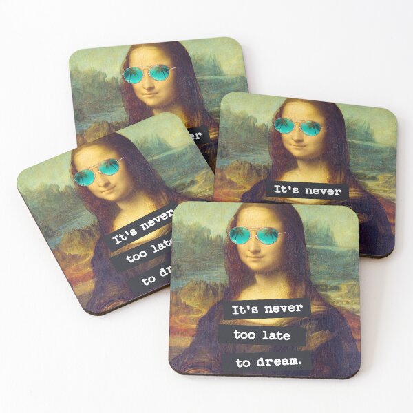 Item preview, MONA LISA Dreamer - It's Never Too Late To Dream designed and sold by ChronicYoung.