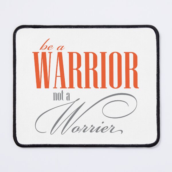 Item preview, be a warrior designed and sold by Mskathrynne.
