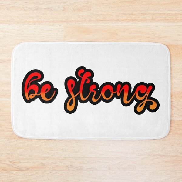 Item preview, BE STRONG designed and sold by LaFoiCreative.