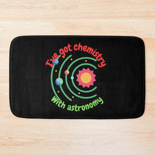 Item preview, I've got chemistry with astronomy, funny astronomy and science designed and sold by NoetherSym.