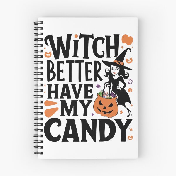 Item preview, Witch Better Have My Candy designed and sold by khufra1.