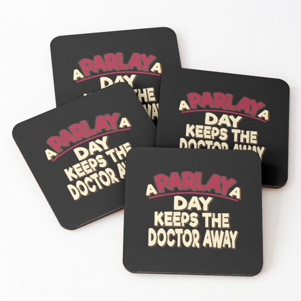 Item preview, A Parlay A Day Keeps The Doctor Away Funny Quote designed and sold by FYS-Arte-Style.