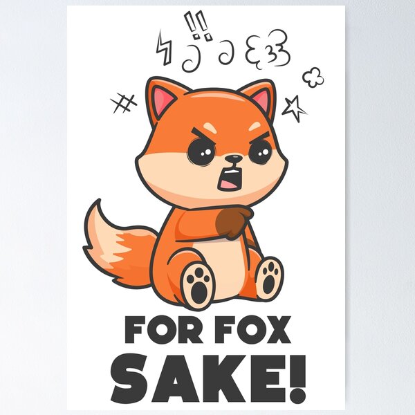 Item preview, For Fox sake - Funny fox joke designed and sold by messy-nessie.