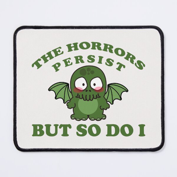 Item preview, The horror persist but so do I designed and sold by remerasnerdas.