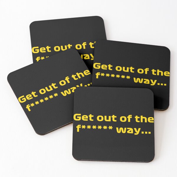 Item preview, Get out of the F***** Way Kimi raikkonen radio message Formula one  designed and sold by Pink Polar F1.