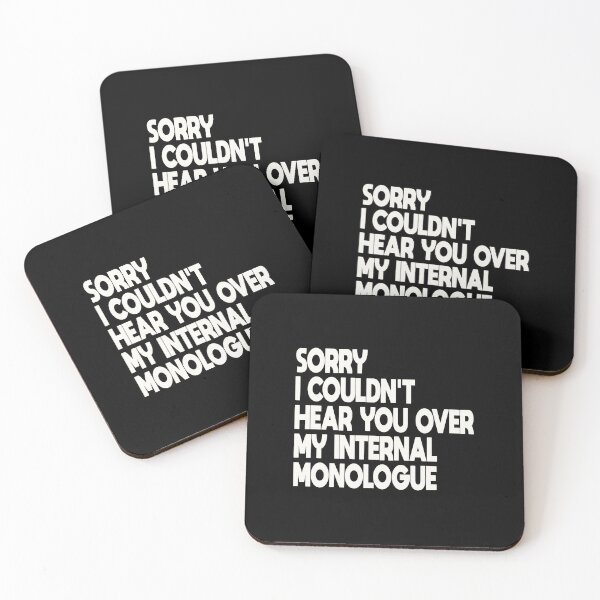 Item preview, Sorry I Couldnt Hear You Over My Internal Monologue designed and sold by FYS-Arte-Style.