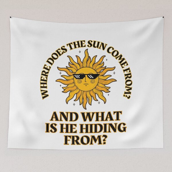 Item preview, Retro Sun Meme: Where Does The Sun Come From? designed and sold by tuschollos.