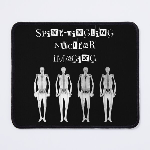 Item preview, Spine-Tingling Nuclear Imaging designed and sold by Mr-3.