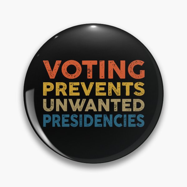 Item preview, Voting Prevents Unwanted Presidencies designed and sold by germashop.