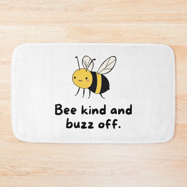Item preview, Bee Kind And Buzz Off designed and sold by wildvibe.