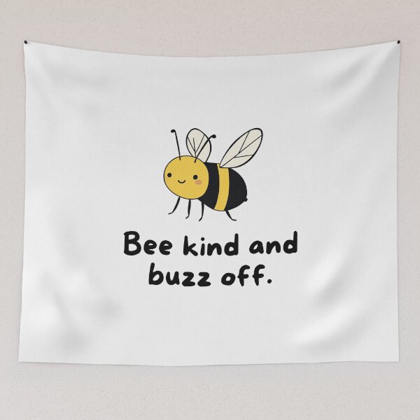 Item preview, Bee Kind And Buzz Off designed and sold by wildvibe.