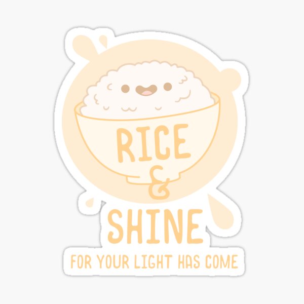 Rice & Shine Sticker