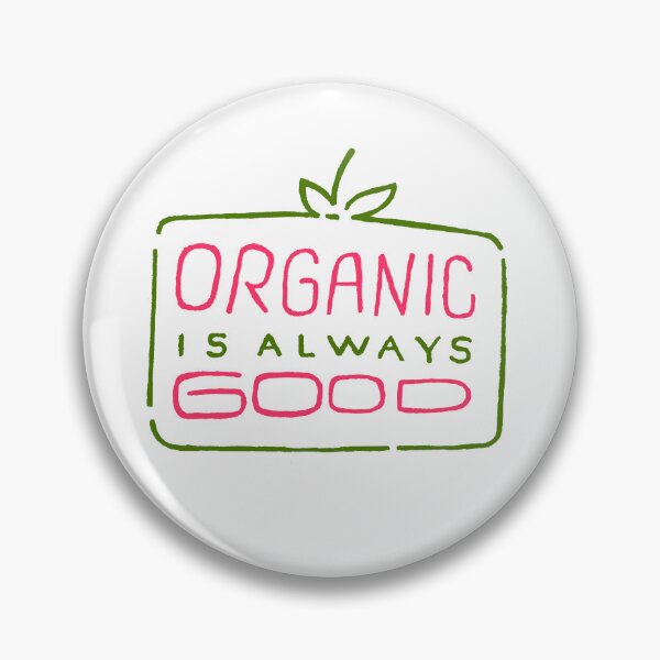 Item preview, Organic Is Always Good Handwriting Message for Healthy Lifestyle  designed and sold by Wiggly Lines.