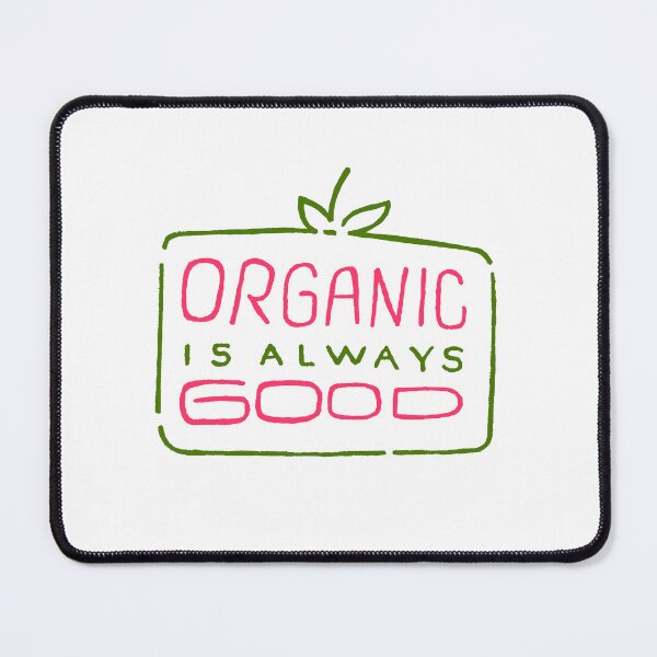 Item preview, Organic Is Always Good Handwriting Message for Healthy Lifestyle  designed and sold by Wiggly Lines.