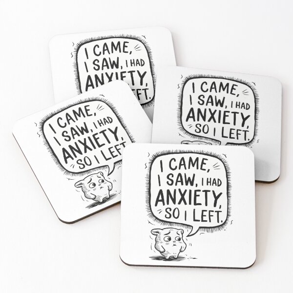 Item preview, I Came, I Saw, I Had Anxiety, So I Left. designed and sold by Angry Swan Designs.