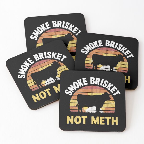 Item preview, smoke brisket not meth designed and sold by StillDow.