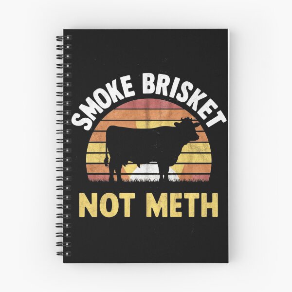 Item preview, smoke brisket not meth designed and sold by StillDow.