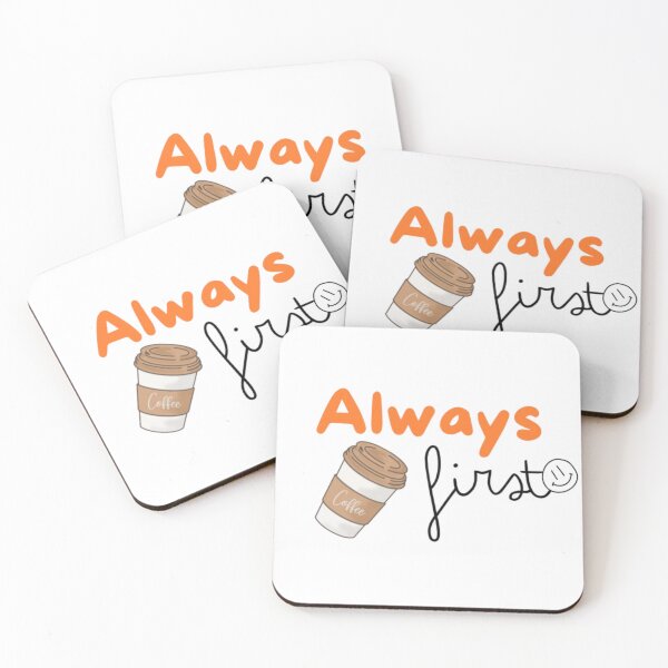 Item preview, always first coffee designed and sold by GAVE1.