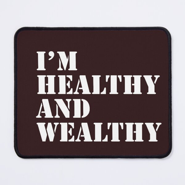 Item preview, I'm healthy and wealthy  designed and sold by Delights200.