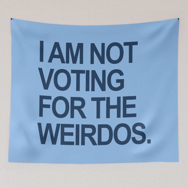 Artikelvorschau, I am not voting for the weirdos - Navy Blue entworfen und verkauft von Thelittlelord.