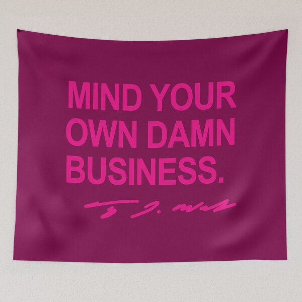 Artikelvorschau, Mind your own damn business - Tim Walz (midwest princess pink on berry) entworfen und verkauft von Thelittlelord.