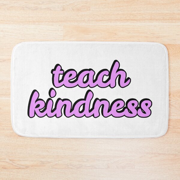 Item preview, Teach Kindness designed and sold by Inspirationmotivation.