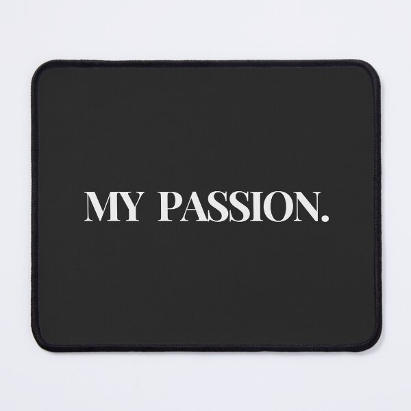 Item preview, My passion. designed and sold by Flim ZX.