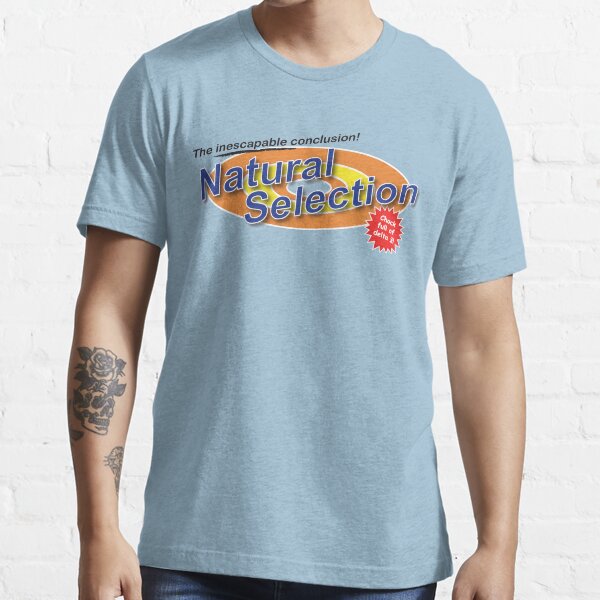 Natural Selection — as seen on TV Essential T-Shirt